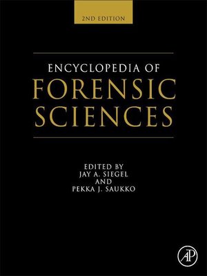 cover image of Encyclopedia of Forensic Sciences, Volumes 1-3